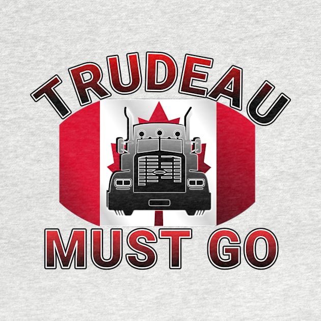 TRUDEAU MUST GO - SAVE CANADA FREEDOM CONVOY 2022 TRUCKERS RED LETTERS by KathyNoNoise